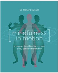 Mindfulness in Motion by Dr. Tamara Russell (Watkins Publishing)